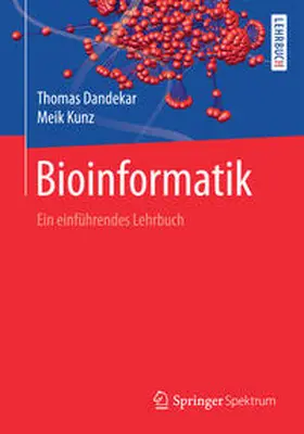 Dandekar / Kunz |  Bioinformatik | eBook | Sack Fachmedien