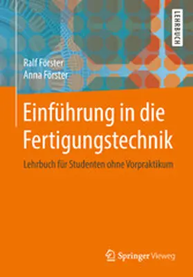 Förster |  Einführung in die Fertigungstechnik | eBook | Sack Fachmedien