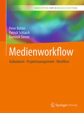 Bühler / Schlaich / Sinner | Medienworkflow | E-Book | sack.de