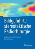 Badakhshi |  Bildgeführte stereotaktische Radiochirurgie | Buch |  Sack Fachmedien