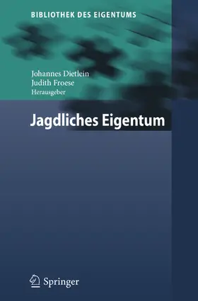Dietlein / Froese |  Jagdliches Eigentum | eBook | Sack Fachmedien
