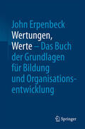 Erpenbeck |  Wertungen, Werte – Das Buch der Grundlagen für Bildung und Organisationsentwicklung | eBook | Sack Fachmedien