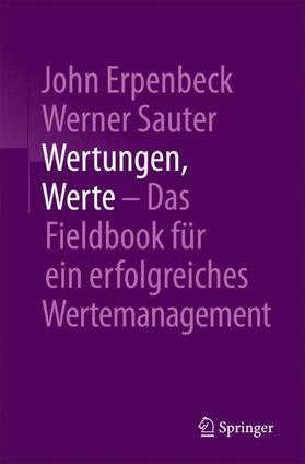 Erpenbeck / Sauter | Erpenbeck, J: Wertungen, Werte - Das Fieldbook | Buch | 978-3-662-54778-6 | sack.de