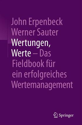 Erpenbeck / Sauter | Wertungen, Werte – Das Fieldbook für ein erfolgreiches Wertemanagement | E-Book | sack.de