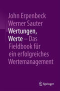 Erpenbeck / Sauter |  Wertungen, Werte – Das Fieldbook für ein erfolgreiches Wertemanagement | eBook | Sack Fachmedien