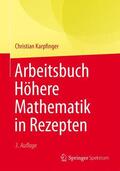 Karpfinger |  Karpfinger, C: Arbeitsbuch Höhere Mathematik in Rezepten | Buch |  Sack Fachmedien