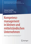 Kauffeld / Frerichs |  Kompetenzmanagement in kleinen und mittelständischen Unternehmen | eBook | Sack Fachmedien