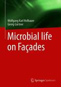 Hofbauer / Gärtner |  Microbial life on Façades | eBook | Sack Fachmedien