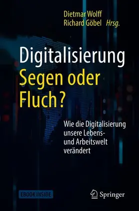 Wolff / Göbel |  Digitalisierung: Segen oder Fluch | Buch |  Sack Fachmedien