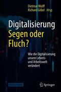 Wolff / Göbel |  Digitalisierung: Segen oder Fluch | Buch |  Sack Fachmedien