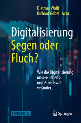 Wolff / Göbel |  Digitalisierung: Segen oder Fluch | eBook | Sack Fachmedien