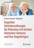 Forstmeier / Roth |  Forstmeier, S: Kognitive Verhaltenstherapie für Patienten | Buch |  Sack Fachmedien