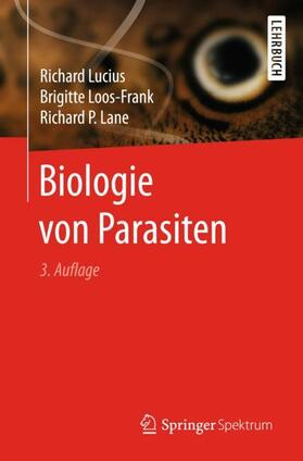 Lucius / Lane / Loos-Frank | Biologie von Parasiten | Buch | 978-3-662-54861-5 | sack.de