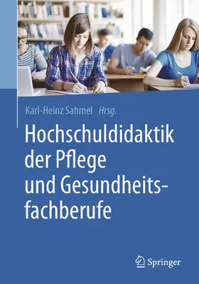Sahmel |  Hochschuldidaktik der Pflege und Gesundheitsfachberufe | eBook | Sack Fachmedien
