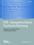 ifaa - Institut für angewandte |  KPB - Kompaktverfahren Psychische Belastung | eBook | Sack Fachmedien