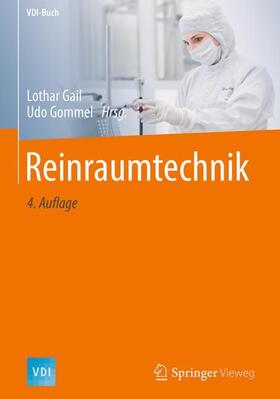 Gommel / Gail | Reinraumtechnik | Buch | 978-3-662-54914-8 | sack.de