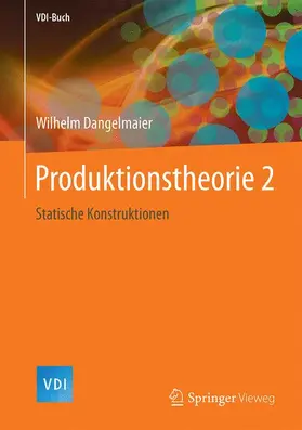 Dangelmaier |  Produktionstheorie 2 | Buch |  Sack Fachmedien