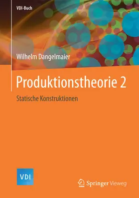 Dangelmaier | Produktionstheorie 2 | E-Book | www.sack.de