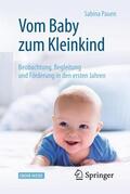 Pauen |  Vom Baby zum Kleinkind | Buch |  Sack Fachmedien