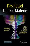Kapferer |  Das Rätsel Dunkle Materie | Buch |  Sack Fachmedien