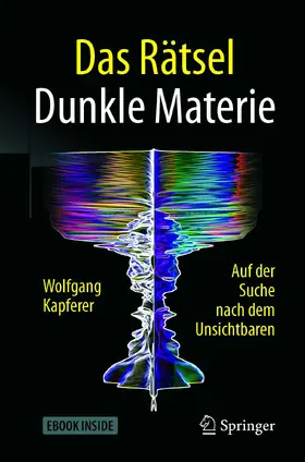 Kapferer |  Das Rätsel Dunkle Materie | eBook | Sack Fachmedien