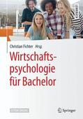 Fichter |  Wirtschaftspsychologie für Bachelor | Buch |  Sack Fachmedien