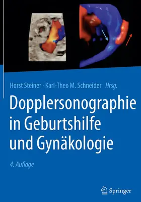 Schneider / Steiner |  Dopplersonographie in Geburtshilfe und Gynäkologie | Buch |  Sack Fachmedien