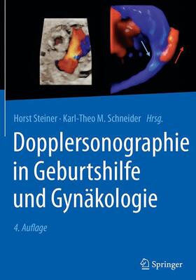 Steiner / Schneider |  Dopplersonographie in Geburtshilfe und Gynäkologie | Buch |  Sack Fachmedien