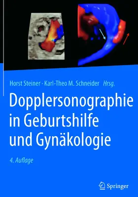 Steiner / Schneider |  Dopplersonographie in Geburtshilfe und Gynäkologie | eBook | Sack Fachmedien
