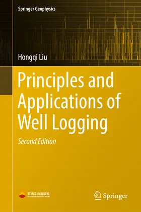 Liu |  Principles and Applications of Well Logging | eBook | Sack Fachmedien