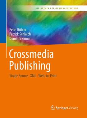 Bühler / Schlaich / Sinner | Bühler, P: Crossmedia Publishing | Buch | 978-3-662-54998-8 | sack.de