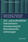 Krajewski / Oehm / Saage-Maaß |  Zivil- und strafrechtliche Unternehmensverantwortung für Menschenrechtsverletzungen | eBook | Sack Fachmedien