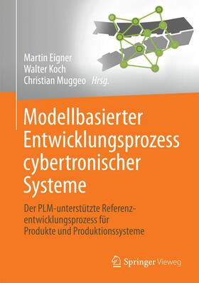 Eigner / Koch / Muggeo | Modellbasierter Entwicklungsprozess cybertronischer Systeme | E-Book | sack.de