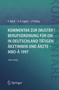 Ratzel / Lippert / Prütting |  Kommentar zur (Muster-)Berufsordnung für die in Deutschland tätigen Ärztinnen und Ärzte – MBO-Ä 1997 | eBook | Sack Fachmedien