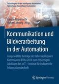 Lohweg / Jasperneite |  Kommunikation und Bildverarbeitung in der Automation | Buch |  Sack Fachmedien