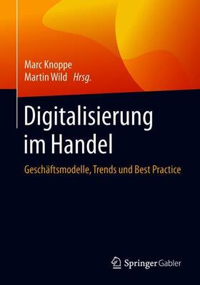 Wild / Knoppe | Digitalisierung im Handel | Buch | 978-3-662-55256-8 | sack.de