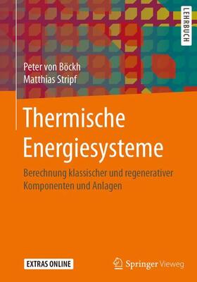 Stripf / von Böckh | Thermische Energiesysteme | Buch | 978-3-662-55334-3 | sack.de