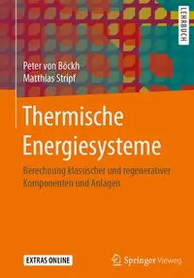 von Böckh / Stripf |  Thermische Energiesysteme | eBook | Sack Fachmedien
