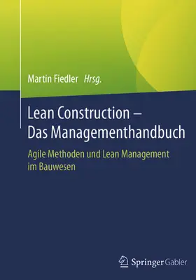 Fiedler | Lean Construction – Das Managementhandbuch | E-Book | sack.de