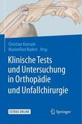 Konrads / Rudert |  Klinische Tests und Untersuchung in Orthopädie und Unfallchirurgie | eBook | Sack Fachmedien