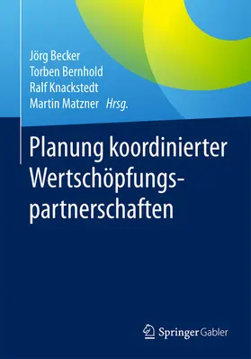 Becker / Bernhold / Knackstedt |  Planung koordinierter Wertschöpfungspartnerschaften | eBook | Sack Fachmedien