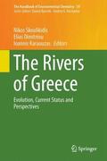 Skoulikidis / Karaouzas / Dimitriou |  The Rivers of Greece | Buch |  Sack Fachmedien