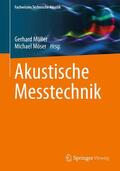 Müller / Möser |  Akustische Messtechnik | Buch |  Sack Fachmedien