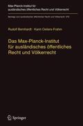 Bernhardt / Oellers-Frahm |  Bernhardt: Max-Planck-Institut f. ausländ. öffentl. Recht | Buch |  Sack Fachmedien