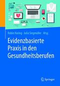 Haring / Siegmüller |  Evidenzbasierte Praxis in den Gesundheitsberufen | eBook | Sack Fachmedien