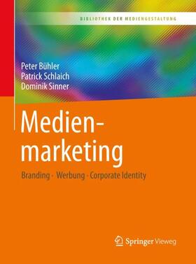 Bühler / Schlaich / Sinner |  Medienmarketing | Buch |  Sack Fachmedien