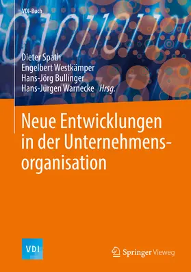 Spath / Westkämper / Bullinger | Neue Entwicklungen in der Unternehmensorganisation | E-Book | www.sack.de