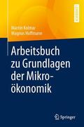 Kolmar / Hoffmann |  Arbeitsbuch zu Grundlagen der Mikroökonomik | eBook | Sack Fachmedien