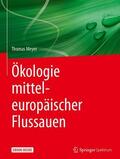 Meyer |  Ökologie mitteleuropäischer Flussauen | Buch |  Sack Fachmedien