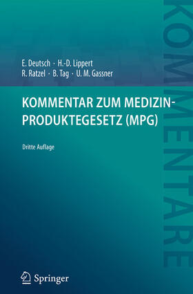 Deutsch / Lippert / Ratzel | Kommentar zum Medizinproduktegesetz (MPG) | E-Book | sack.de